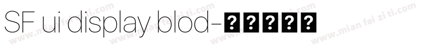 SF ui display blod字体转换